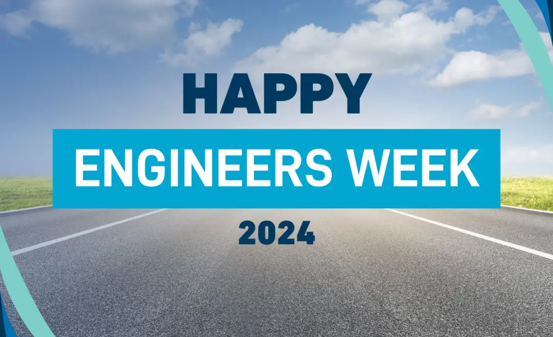 Happy Engineers Week!