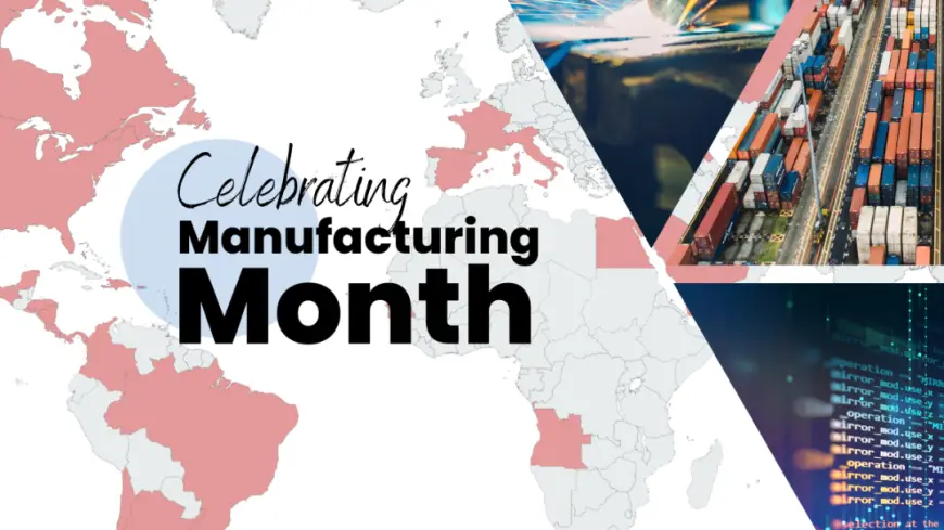 Happy Manufacturing Month!