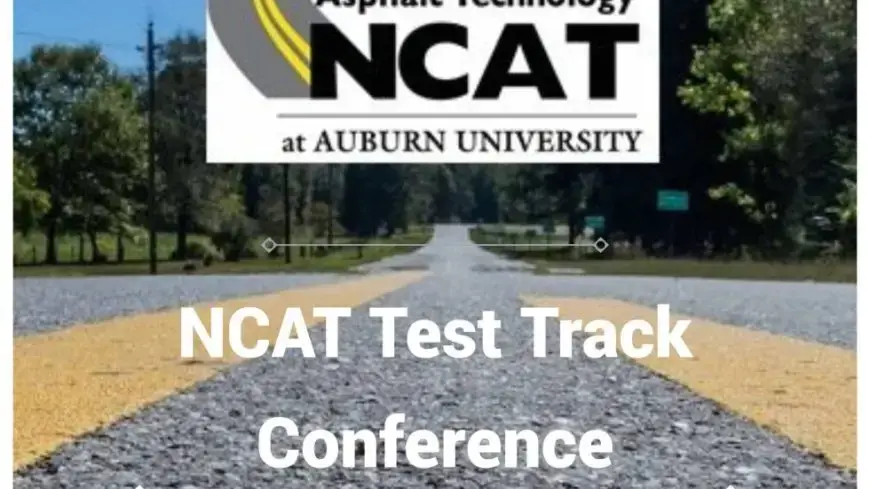 Save the date for the 2024 NCAT Test Track Conference!