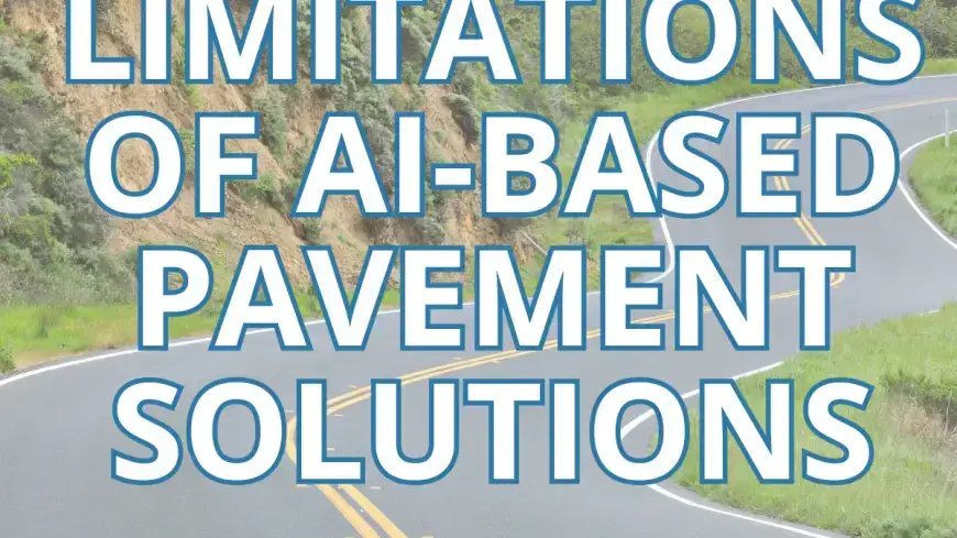 Limitations of AI-Based Pavement Solutions