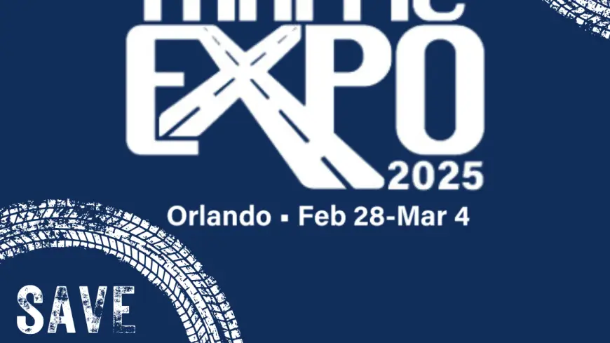 Save the Date: ATSSA's 55th Annual Convention & Traffic Expo