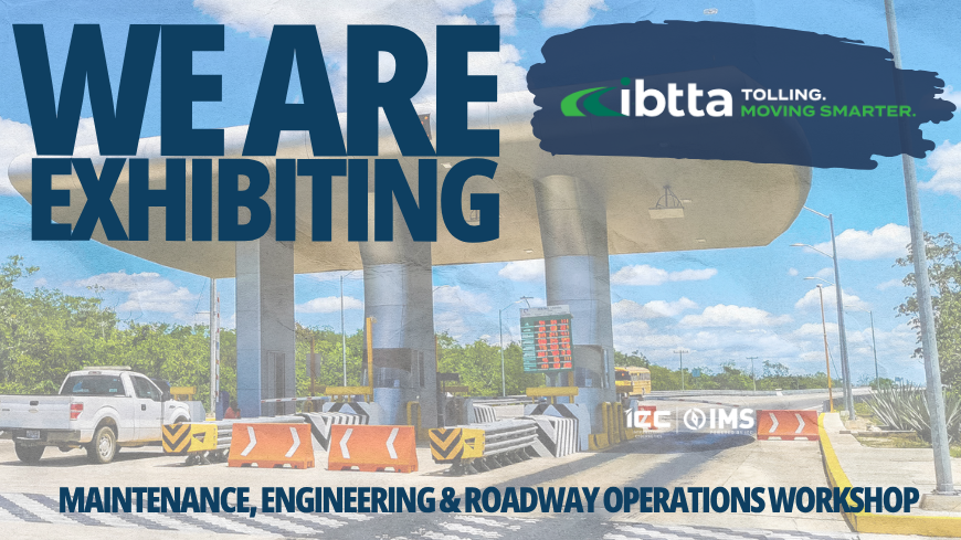 We're Exhibiting: IBTTA 2026 Maintenance, Engineering & Roadway Operations Workshop